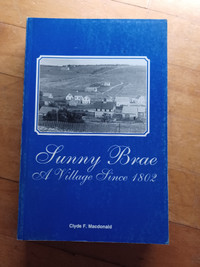 Sunny Brae: A Village Since 1802 by Clyde F. Macdonald