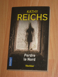 Kathy Reichs - Perdre le Nord (format de poche)