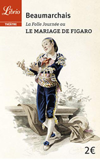 Le Mariage de Figaro: La Folle Journée - Softcover Beaumarchais