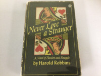 NEVER LOVE A STRANGER .....HAROLD ROBBINS