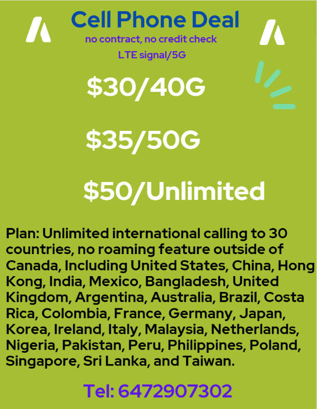 Great Cell Phone Plans $30/40G Unlimited calling to 30 countries in Cell Phone Services in Markham / York Region