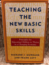 Teaching the New Basic Skills $25, hard cover by Murnane & Levy