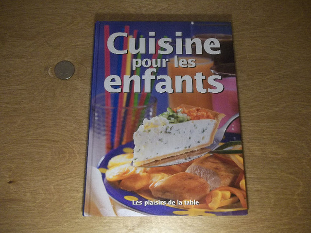 Les plaisirs de la table-Cuisine pour les enfants-160 pages dans Autre  à Ville de Montréal