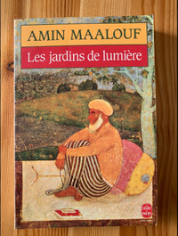 Amin Maalouf - Les jardins de Lumière 