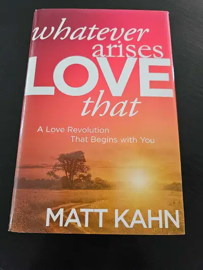 Livre en anglais : Whatever Arises, Love That - Matt Kahn, View more