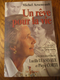 Biographie de Lucille Teasdale & Piero Corti Un rêve pour la vie