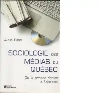Sociologie des médias du Québec : de la presse écrite à internet