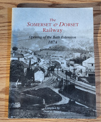 THE SOMERSET & DORSET RAILWAY - OPENING of the  BATH EXT. 1874