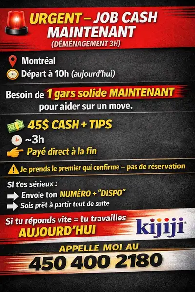 JOB CASH AUJOURD’HUI – DÉMÉNAGEMENT (3H) Montréal Aujourd’hui à 10h Je cherche 1 personne fiable pou...