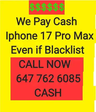 CASH FOR IPHONES NOW $$$$ ALL MODELS, View more