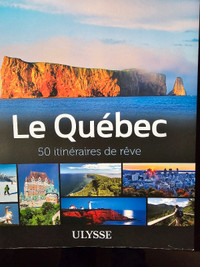 Guide de voyage Ulysse , 50 itinéraires au Québec