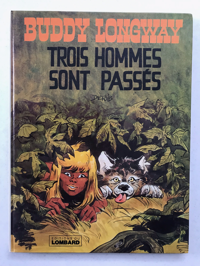 Buddy Longway Trois Hommes Sont Passes, View more