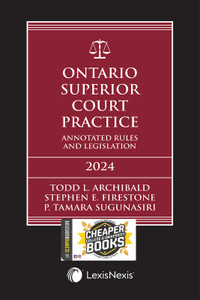 Ontario Superior Court Practice Annotated 2024 9780433528036