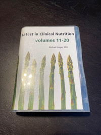Latest in Clinical Nutrition Volumes 11-20 by Michael Gr