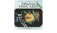 Fabulous Fishcakes ~ Recipes of Canada's Finest Chefs