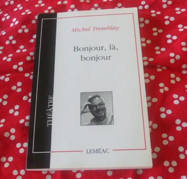 Théâtre - Michel Tremblay - Bonjour, là, bonjour in Textbooks in Québec City - Image 2