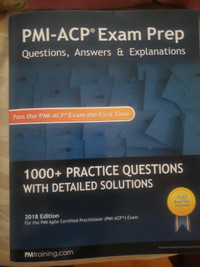 PMI-ACP Exam Prep: Questions, Answers, & Explanations - NEW!!!