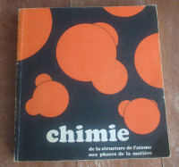 CHIMIE 1 - Structure de l'Atome aux Phases de la Matière - 1970