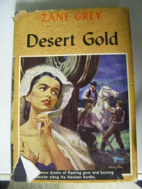 Zane Grey - Desert Gold