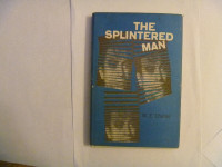 M.E. CHABER - The Splintered Man - 1955 Hardcover w/dj