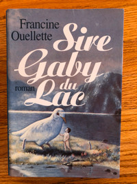 SIRE GABY DU LAC roman de FRANCINE OUELLETTE