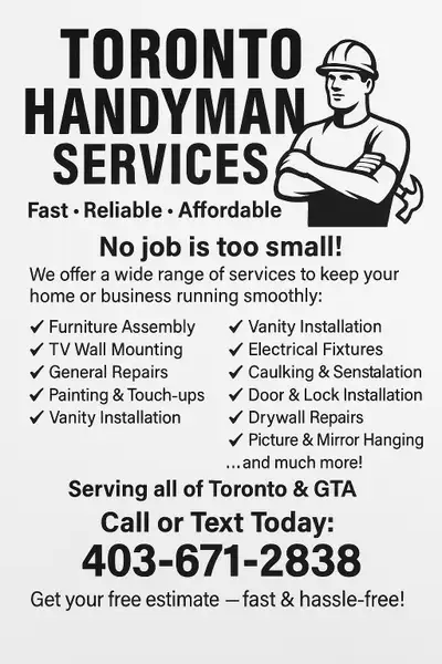 Toronto Handyman Services — Fast, Reliable, Affordable! Need a quick fix or help with your next home...