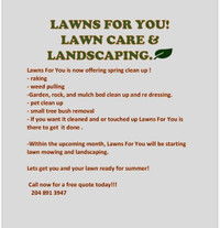 Contact lawns for you for all your lawn care needs.