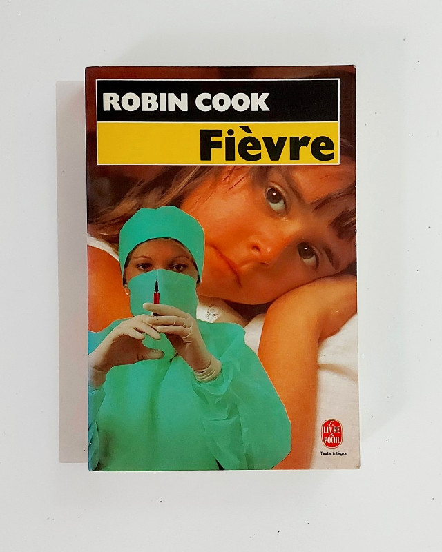 ROMAN - ROBIN COOK - FIÈVRES - LIVRE DE POCHE dans Ouvrages de fiction  à Granby