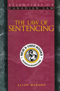 The Law of Sentencing Manson 9781552210291