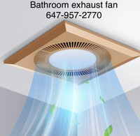 Bathroom Exhaust Fan 647-957-2770