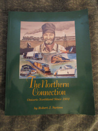 History Book Northern Connection Ontario Northland since 1902