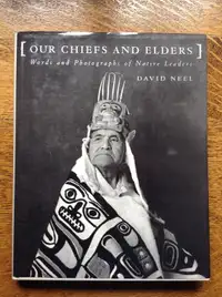 Our Chiefs and Elders by David Neel