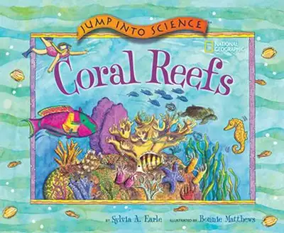 Coral Reefs by Sylvia A. Earle, View more