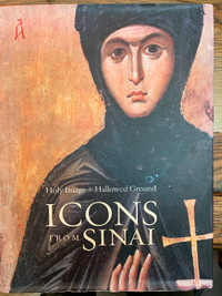 Holy Image & Hallowed Ground ICONS FROM SINAI