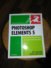 PHOTOSHOP ELEMENTS 5 Visual Quickstart Guide 401 Page Soft Cover