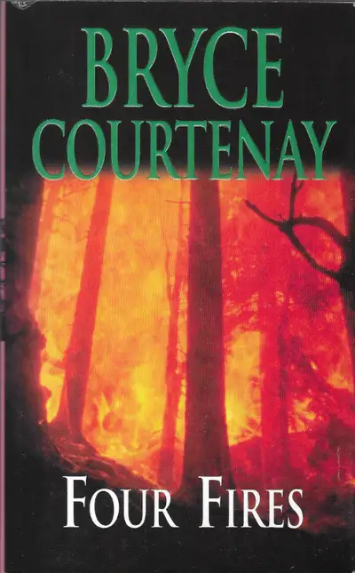 FOUR FIRES by Bryce Courtenay - 2002 PB  Very Good +, View more