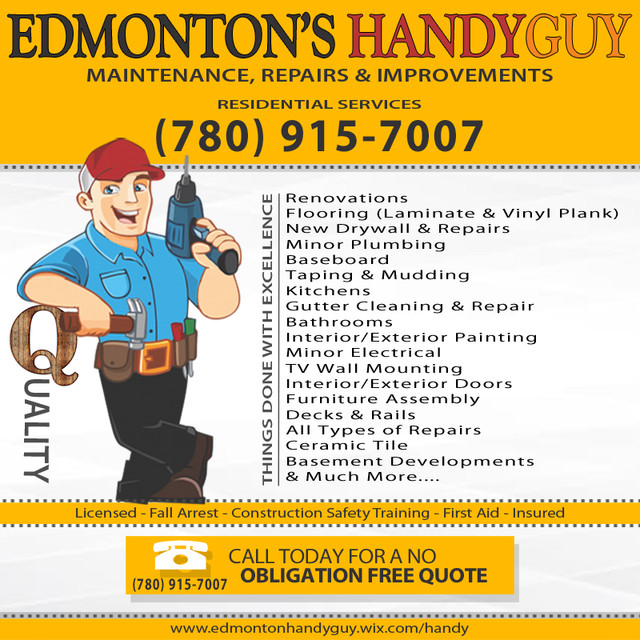 HONEST PROFESSIONAL HANDYMAN ☎ (780) 915-7007 (Licensed/Insured) in Renovations, General Contracting & Handyman in Edmonton