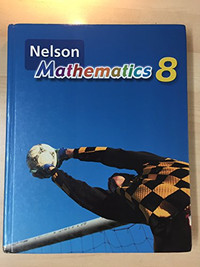 Nelson Mathematics, Grade 8 - Student Book, 2006 by David Zimmer