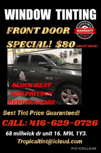 TINTING TWO FRONT DOORS $80 ANY SHADE OF TINT. BLOWOUT SALE 