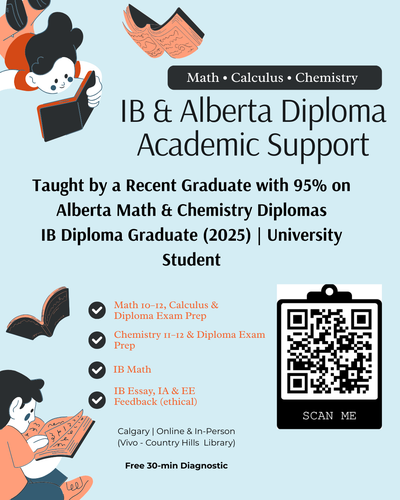 Alberta Curriculum & Diploma Exam Prep Math and Chemistry tutoring for high school students in Calga...