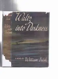 Waltz Into Darkness -by William Irish classic noir mystery