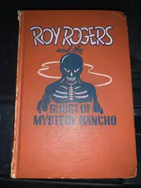 ROY ROGERS HARDCOVER BOOK GHOST OF MYSTERY RANCHO-VINTAGE