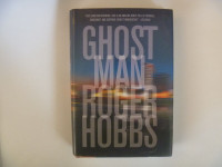 GHOST MAN by Roger Hobbs (2013 First Edition HC/dj)