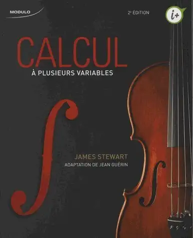 Calcul à plusieurs variables 2e éd. De James Stewart | Jean Guér, View more