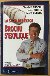 La saga des Expos - Claude Brochu s’explique.