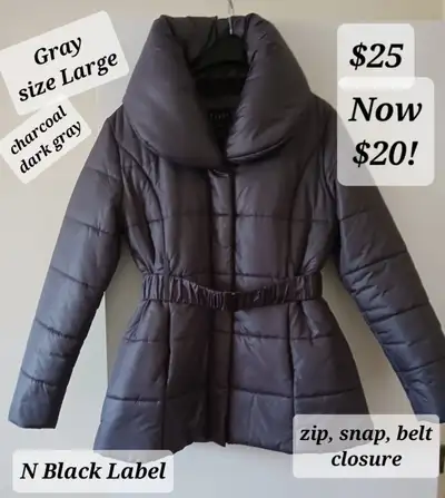 PUFFER JACKET LARGE, zip, snap, belt, $20. Black wool size large $20. Columbia size Large $20. Cash...
