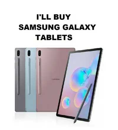 i buy samsung galaxy tab s10, tab s8 plus, tab s9, tab s7, etc. Let me know what condition it's in,...