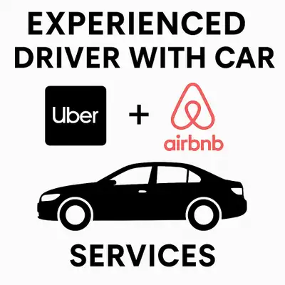Experienced Driver with Car – Uber + Airbnb / Hotel Background, View more