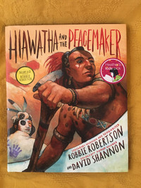 Hiawatha and the Peacemaker ( w CD featuring Robbie Robertson)