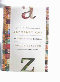 ALPHABETIQUE: 26 Characteristic Fictions Molly Peacock Signed